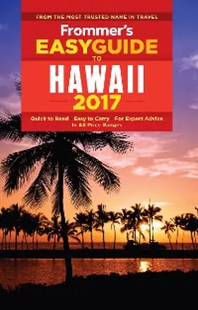 Foster |  Frommer's EasyGuide to Hawaii 2017 | eBook | Sack Fachmedien