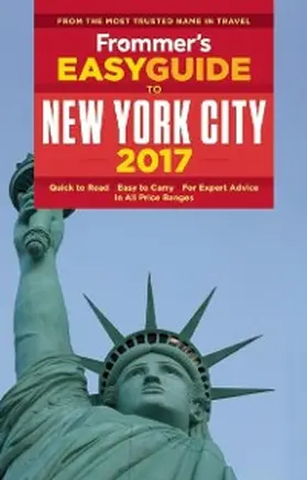 Frommer |  Frommer's EasyGuide to New York City 2017 | eBook | Sack Fachmedien