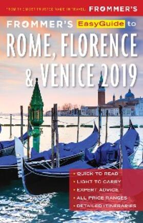 Heath / Keeling / Strachan |  Frommer's EasyGuide to Rome, Florence and Venice 2019 | eBook | Sack Fachmedien