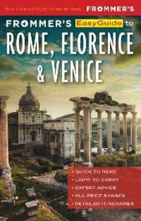 Heath / Strachan / Keeling |  Frommer's EasyGuide to Rome, Florence and Venice | eBook | Sack Fachmedien