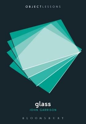 Garrison / Bogost / Schaberg | Glass | Buch | 978-1-62892-424-4 | www.sack.de