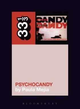 Mejia | The Jesus and Mary Chain's Psychocandy | Buch | 978-1-62892-950-8 | www.sack.de