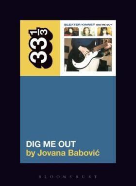 Babovic |  Sleater-Kinney's Dig Me Out | Buch |  Sack Fachmedien