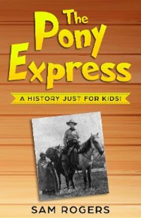 Rogers |  The Pony Express | eBook | Sack Fachmedien