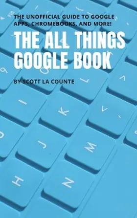 La Counte |  The All Things Google Book | eBook | Sack Fachmedien