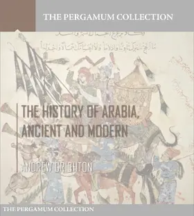 Crichton |  The History of Arabia, Ancient and Modern | eBook | Sack Fachmedien