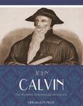Calvin |  The Necessity of Reforming the Church | eBook | Sack Fachmedien