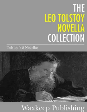 Tolstoy |  The Leo Tolstoy Novella Collection | eBook | Sack Fachmedien