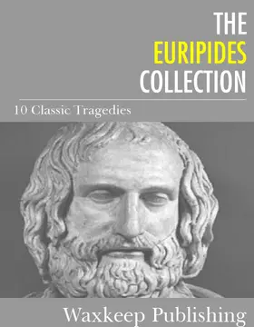 Euripides |  The Euripides Collection | eBook | Sack Fachmedien