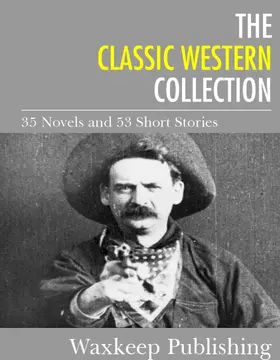 Authors |  The Classic Western Collection | eBook | Sack Fachmedien