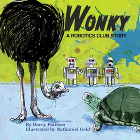 Pattison |  Wonky: A Robotics Club Tale | eBook | Sack Fachmedien