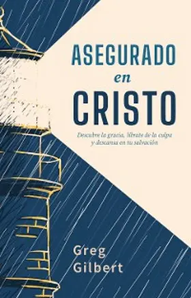 Gilbert |  Asegurado en Cristo | eBook | Sack Fachmedien
