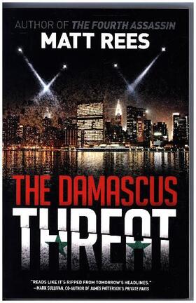 Rees |  The Damascus Threat: An Ice Thriller | Buch |  Sack Fachmedien