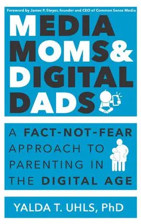 Uhls |  Media Moms & Digital Dads | Buch |  Sack Fachmedien