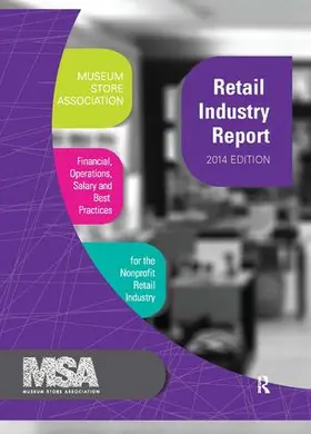  Museum Store Association Retail Industry Report, 2014 Edition | Buch |  Sack Fachmedien