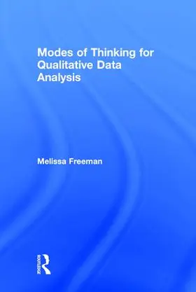 Freeman | Modes of Thinking for Qualitative Data Analysis | Buch | 978-1-62958-178-1 | www.sack.de
