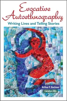 Bochner / Ellis |  Evocative Autoethnography | Buch |  Sack Fachmedien