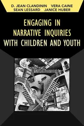 Clandinin / Caine / Lessard |  Engaging in Narrative Inquiries with Children and Youth | Buch |  Sack Fachmedien