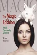 Moeran |  The Magic of Fashion | Buch |  Sack Fachmedien