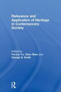 Yu / Shen / Smith |  Relevance and Application of Heritage in Contemporary Society | Buch |  Sack Fachmedien
