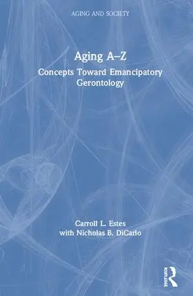Estes / DiCarlo |  Aging A-Z | Buch |  Sack Fachmedien