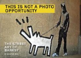  This Is Not a Photo Opportunity | eBook | Sack Fachmedien