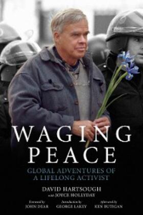 Hartsough / Hollyday |  Waging Peace | eBook | Sack Fachmedien