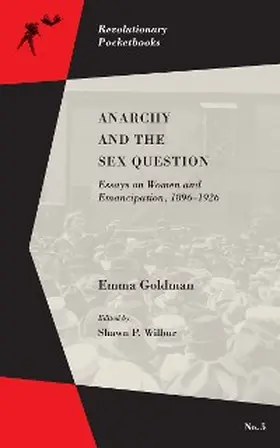 Goldman / Wilbur |  Anarchy and the Sex Question | eBook | Sack Fachmedien