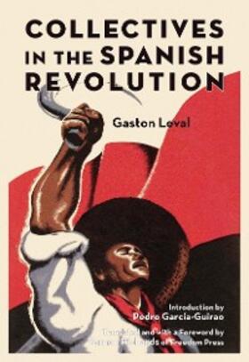 Leval |  Collectives in the Spanish Revolution | eBook | Sack Fachmedien