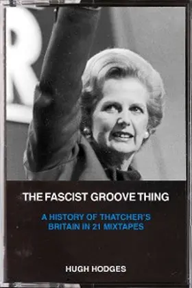 Hodges |  The Fascist Groove Thing | eBook | Sack Fachmedien
