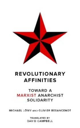 Löwy / Besancenot |  Revolutionary Affinities | eBook | Sack Fachmedien
