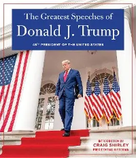 Trump |  The Greatest Speeches of Donald J. Trump | eBook | Sack Fachmedien
