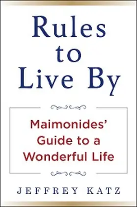 Katz |  Rules to Live By | eBook | Sack Fachmedien