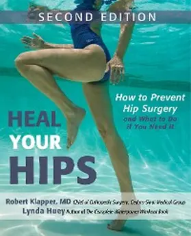 Huey / Klapper |  Heal Your Hips, Second Edition | eBook | Sack Fachmedien