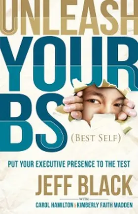 Black / Hamilton / Madden |  Unleash Your BS (Best Self) | eBook | Sack Fachmedien
