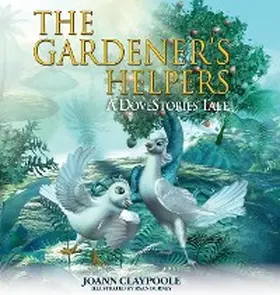Claypoole |  The Gardener's Helpers | eBook | Sack Fachmedien