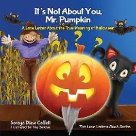 Coffelt |  It's Not About You, Mr. Pumpkin | eBook | Sack Fachmedien