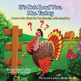 Coffelt |  It's Not About You, Mrs. Turkey | eBook | Sack Fachmedien