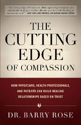 Rose |  The Cutting Edge of Compassion | eBook | Sack Fachmedien