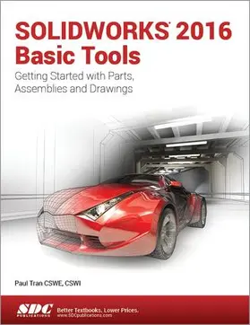 Tran |  SOLIDWORKS 2016 Basic Tools | Buch |  Sack Fachmedien