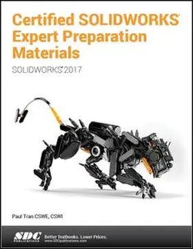 Tran |  Certified SOLIDWORKS Expert Preparation Materials (SOLIDWORKS 2017) | Buch |  Sack Fachmedien