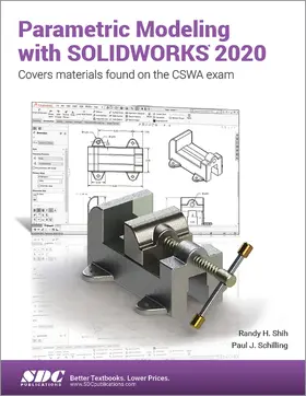 Schilling / Shih |  Parametric Modeling with SOLIDWORKS 2020 | Buch |  Sack Fachmedien