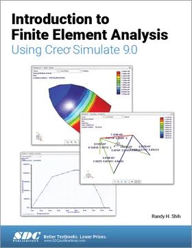 Shih |  Introduction to Finite Element Analysis Using Creo Simulate 9.0 | Buch |  Sack Fachmedien