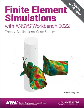 Lee |  Finite Element Simulations with ANSYS Workbench 2022 | Buch |  Sack Fachmedien