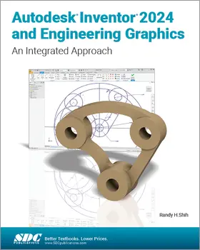 Shih |  Autodesk Inventor 2024 and Engineering Graphics | Buch |  Sack Fachmedien