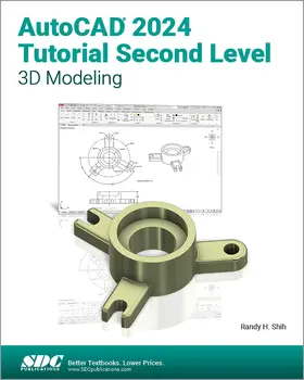 Shih |  AutoCAD 2024 Tutorial Second Level 3D Modeling | Buch |  Sack Fachmedien