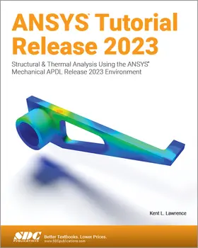 Lawrence |  ANSYS Tutorial Release 2023 | Buch |  Sack Fachmedien