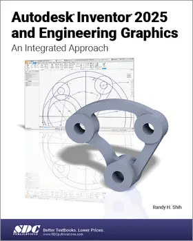 Shih |  Autodesk Inventor 2025 and Engineering Graphics | Buch |  Sack Fachmedien