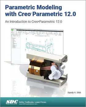 Shih |  Parametric Modeling with Creo Parametric 12.0 | Buch |  Sack Fachmedien