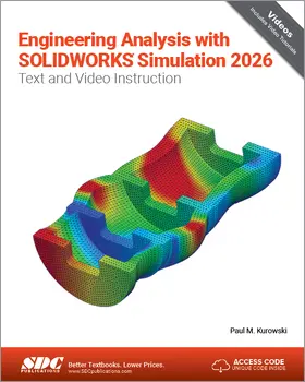 Kurowski |  Engineering Analysis with SOLIDWORKS Simulation 2026 | Buch |  Sack Fachmedien